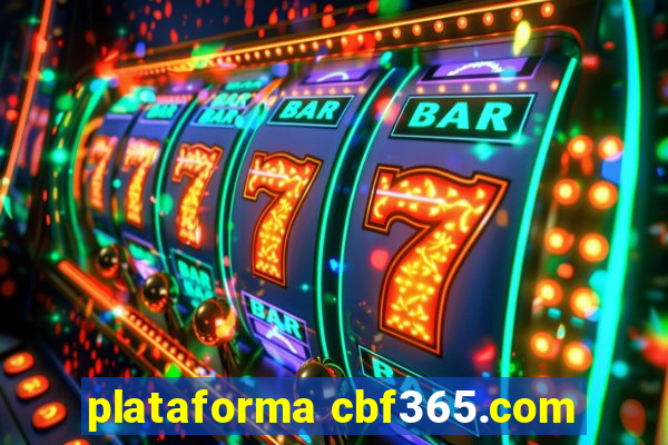 plataforma cbf365.com